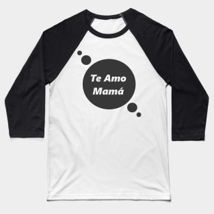 mothers day: i love you mom. Baseball T-Shirt
